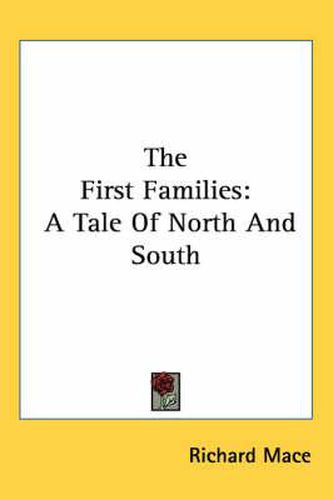 Cover image for The First Families: A Tale of North and South