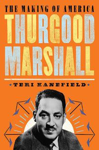 Cover image for Thurgood Marshall: The Making of America #6