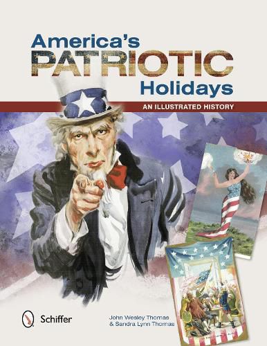 Cover image for America's Patriotic Holidays: An Illustrated History