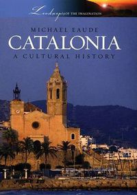 Cover image for Catalonia: A Cultural History