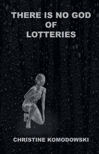 Cover image for There Is No God of Lotteries