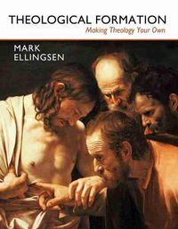 Cover image for Theological Formation: Making Theology Your Own