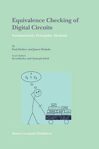 Cover image for Equivalence Checking of Digital Circuits: Fundamentals, Principles, Methods