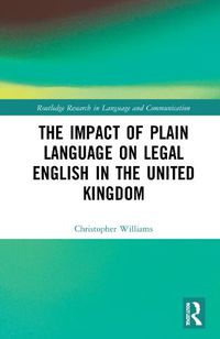 Cover image for The Impact of Plain Language on Legal English in the United Kingdom