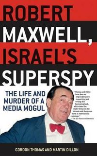 Cover image for Robert Maxwell, Israel's Superspy