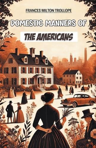 Cover image for Domestic Manners of the Americans (Edition2024)