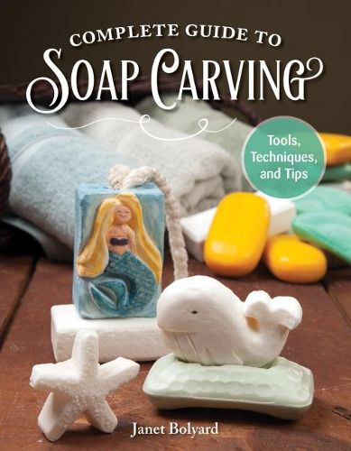 Cover image for Complete Guide to Soap Carving: Tools, Techniques, and Tips