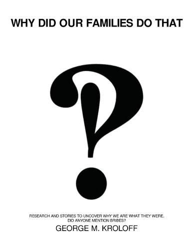 Cover image for Why Did Our Families Do That