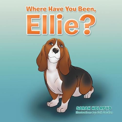 Cover image for Where Have You Been, Ellie?