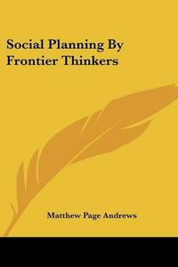 Cover image for Social Planning by Frontier Thinkers