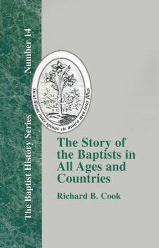 The Story of the Baptists: In All Ages and Countries