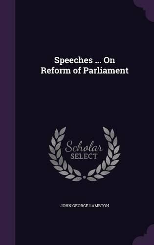 Cover image for Speeches ... on Reform of Parliament