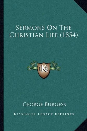 Sermons on the Christian Life (1854)