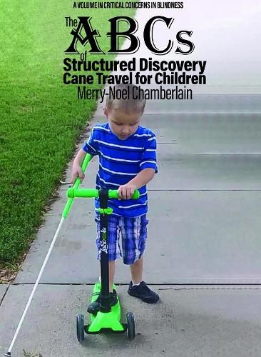 Cover image for The ABCs of Structured Discovery Cane Travel for Children