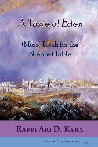 Cover image for A Taste of Eden: (More) Torah for the Shabbat Table