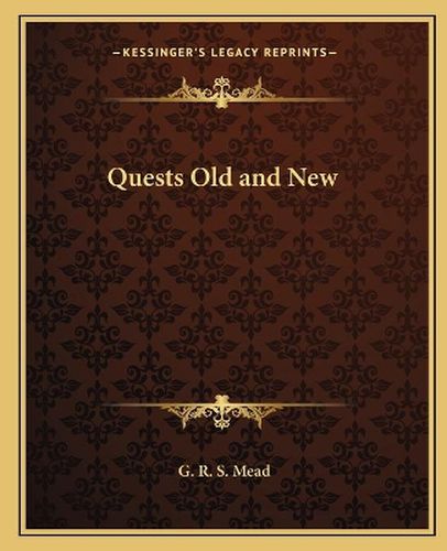 Quests Old and New