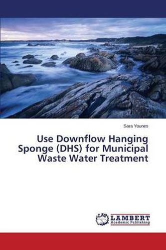 Cover image for Use Downflow Hanging Sponge (DHS) for Municipal Waste Water Treatment