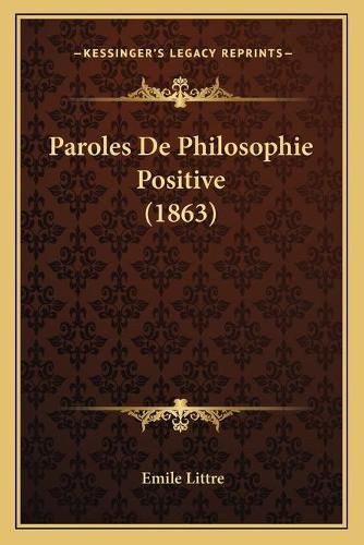 Paroles de Philosophie Positive (1863)