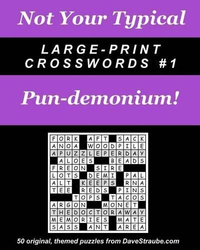 Cover image for Not Your Typical Large-Print Crosswords #1 - Pun-demonium!