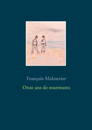 Cover image for Onze ans de murmures