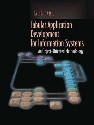 Cover image for Tabular Application Development for Information Systems: An Object-Oriented Methodology