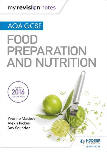 Cover image for My Revision Notes: AQA GCSE Food Preparation and Nutrition