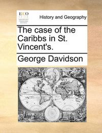Cover image for The Case of the Caribbs in St. Vincent's.