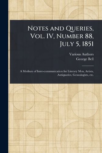 Cover image for Notes and Queries, Vol. IV, Number 88, July 5, 1851