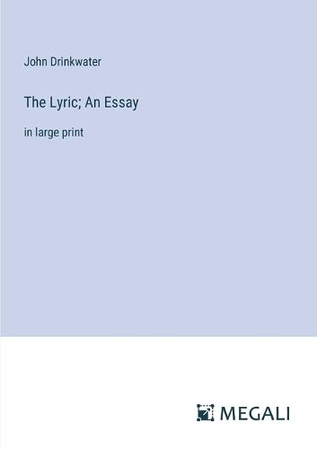 The Lyric; An Essay