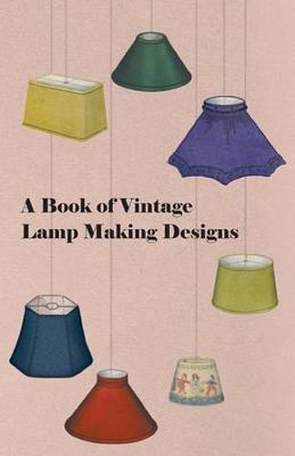 Cover image for A Book of Vintage Lamp Making Designs