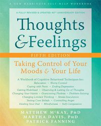 Cover image for Thoughts and Feelings: Taking Control of Your Moods and Your Life