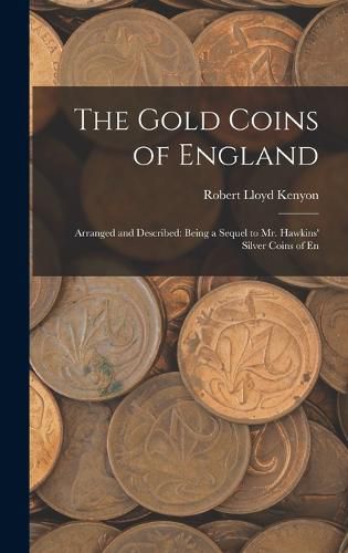 The Gold Coins of England