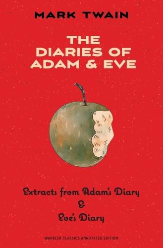 Cover image for The Diaries of Adam & Eve (Warbler Classics Annotated Edition)