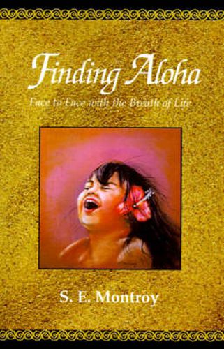 Cover image for Finding Aloha: Face to Face with the Breath of Life