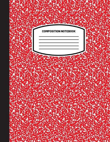 Cover image for Classic Composition Notebook: (8.5x11) Wide Ruled Lined Paper Notebook Journal (Red) (Notebook for Kids, Teens, Students, Adults) Back to School and Writing Notes