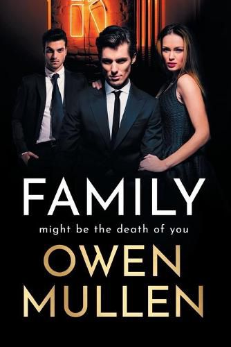 Family: An addictive, action-packed thriller you won't be able to put down