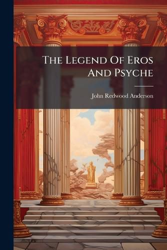 Cover image for The Legend Of Eros And Psyche