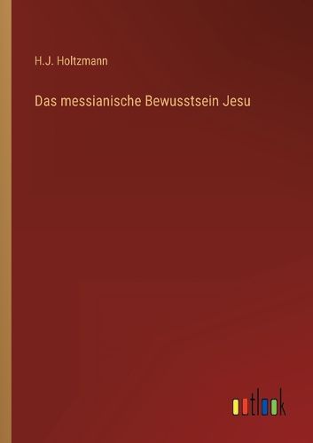 Cover image for Das messianische Bewusstsein Jesu