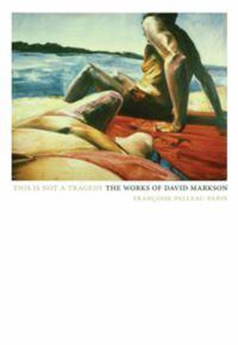 Cover image for This Is Not a Tragedy: The Works of David Markson
