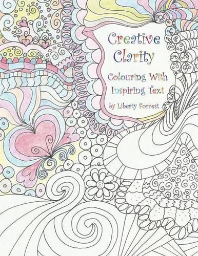 Cover image for Creative Clarity - Colouring with Inspiring Text