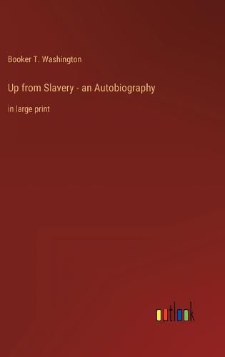 Cover image for Up from Slavery - an Autobiography