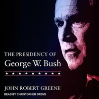 Cover image for The Presidency of George W. Bush