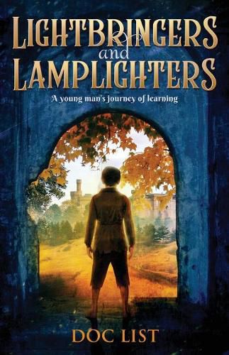 Cover image for Lightbringers and Lamplighters: A young man's journey of learning