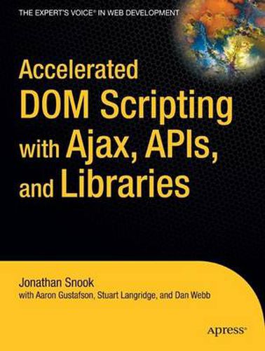 Cover image for Accelerated DOM Scripting with Ajax, APIs, and Libraries