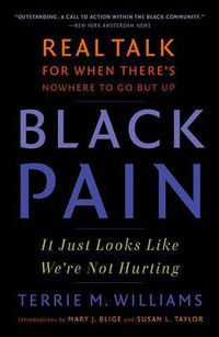 Cover image for Black Pain: It Just Looks Like We're Not Hurting