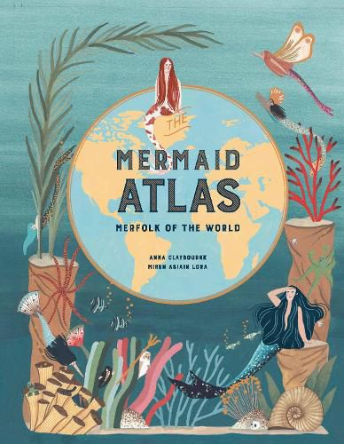 Cover image for The Mermaid Atlas: Merfolk of the World