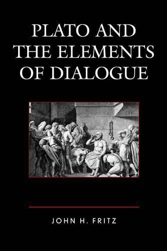 Cover image for Plato and the Elements of Dialogue