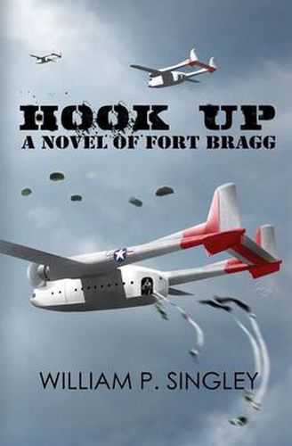 Cover image for Hook Up: A Novel of Fort Bragg