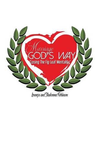 Cover image for Marriage God's Way: Losing the Fig Leaf Mentality