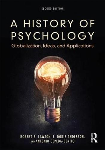 A History of Psychology: Globalization, Ideas, and Applications